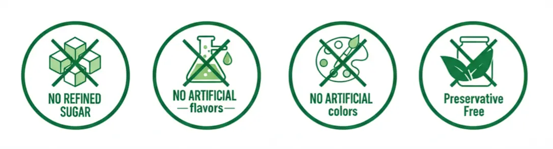 No Refined Sugar, No Artificial Flavors, No Artificial Colors, Preservative Free
